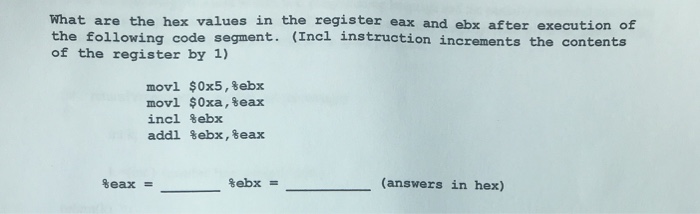 Please show work What are the hex values in the register eax