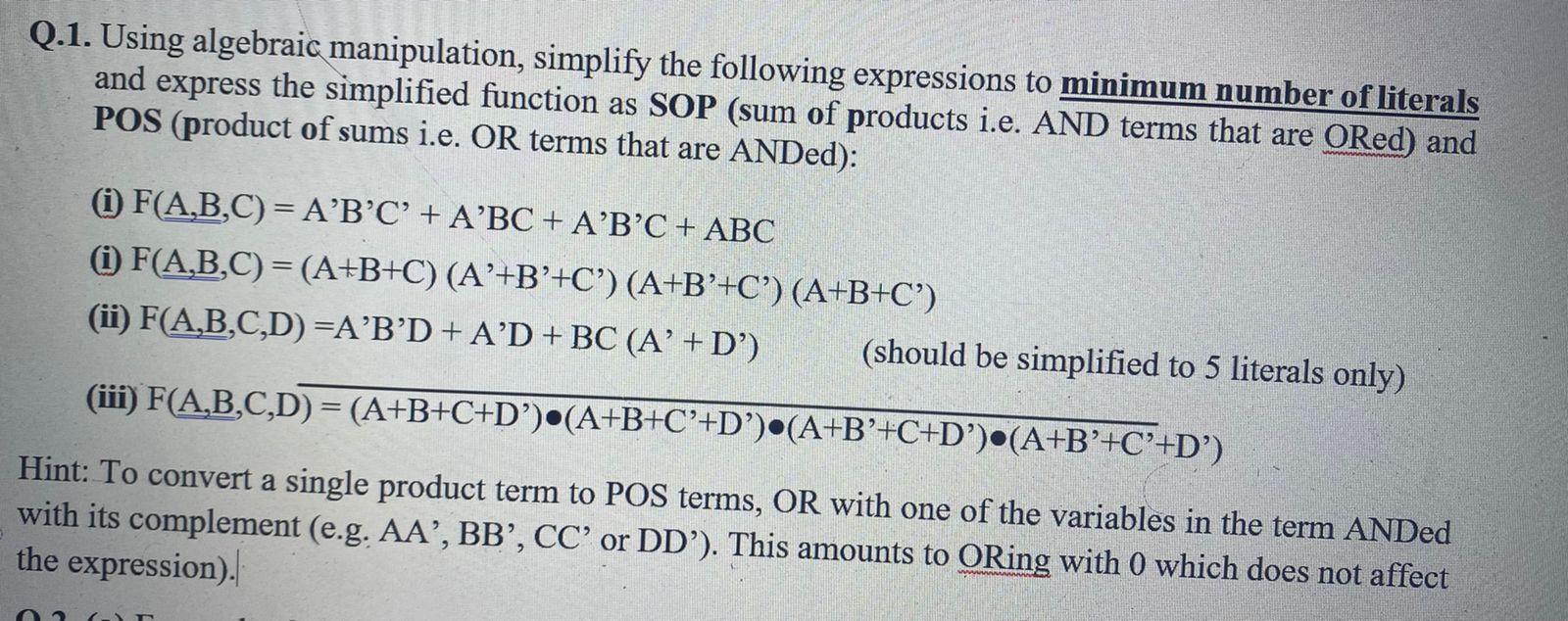  Q.1. Using algebraic manipulation, simplify the following expressions to minimum number
