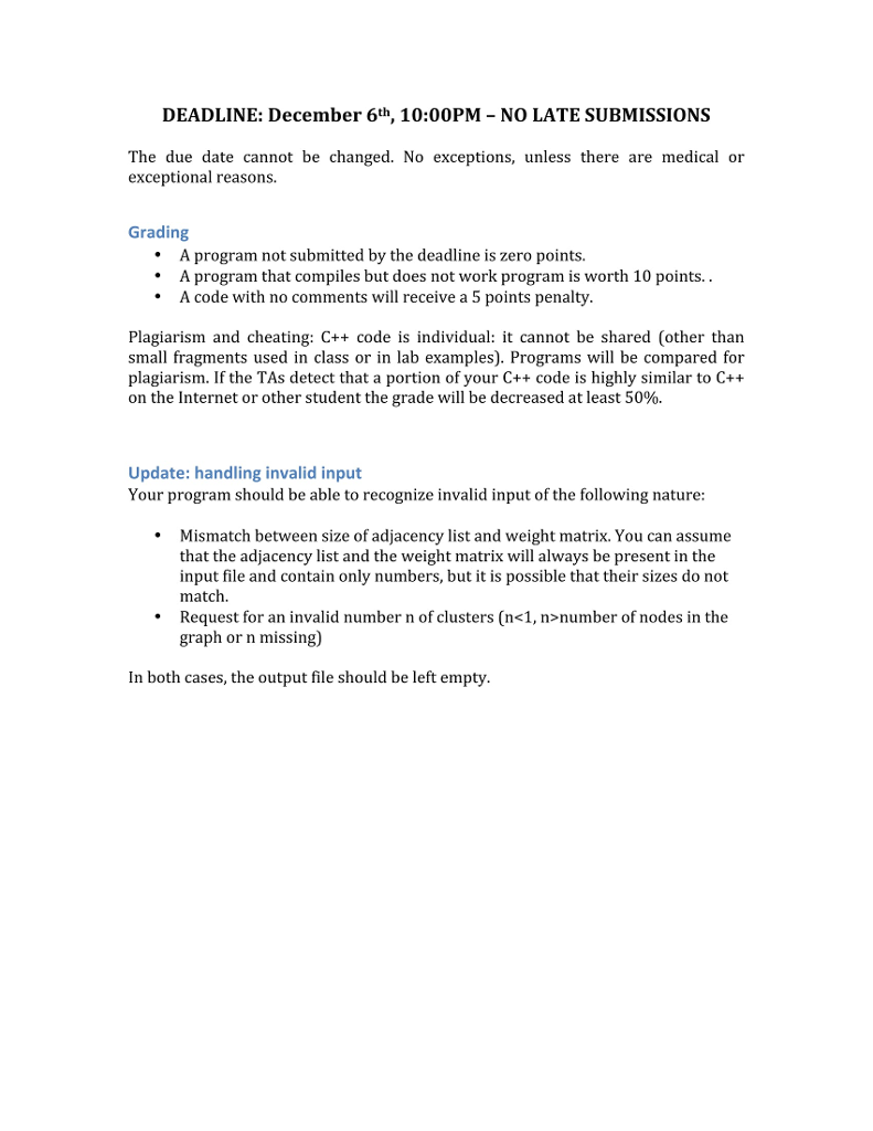weighted graph and groups its nodes in the required number of clusters.
