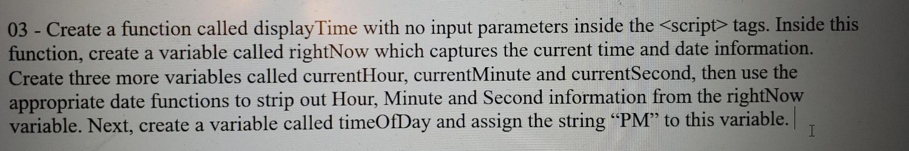  I'm using Java script 03 - Create a function called display
