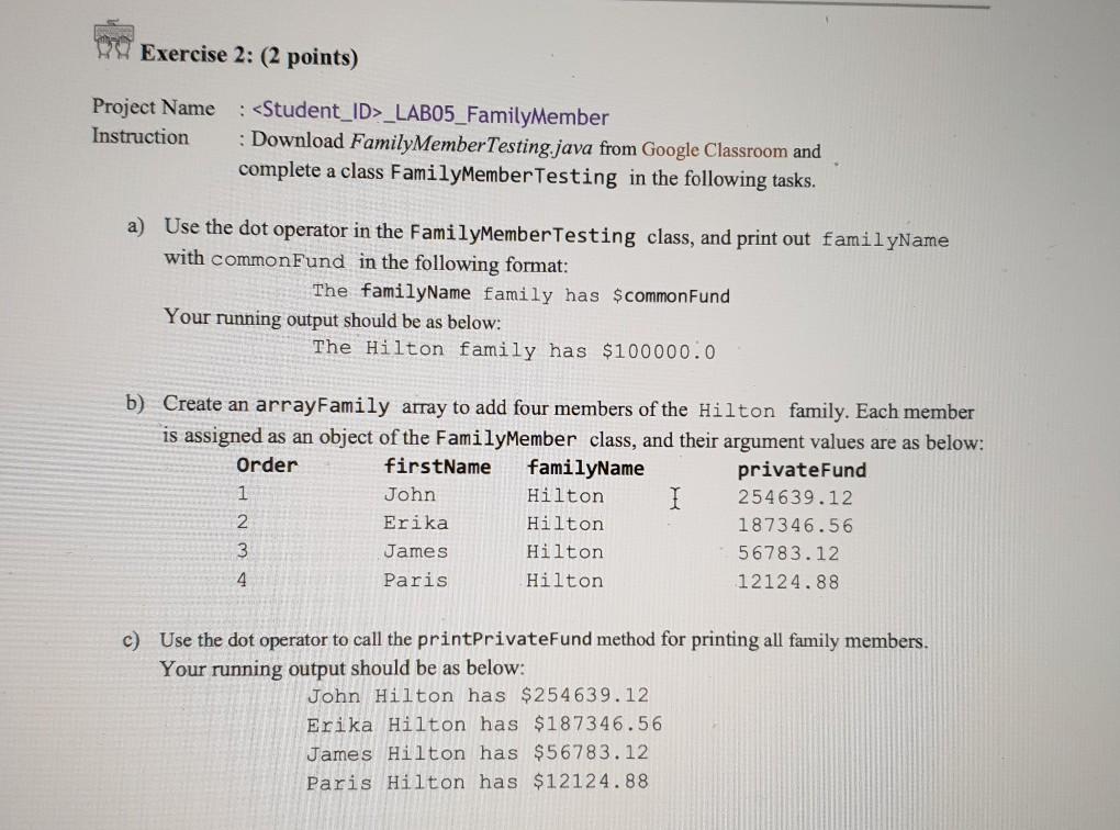 : _LABO5_FamilyMember Instruction : Download FamilyMember.java from Google Classroom and complete and