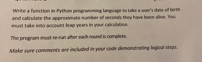  Write a function in Python programming language to take a user's