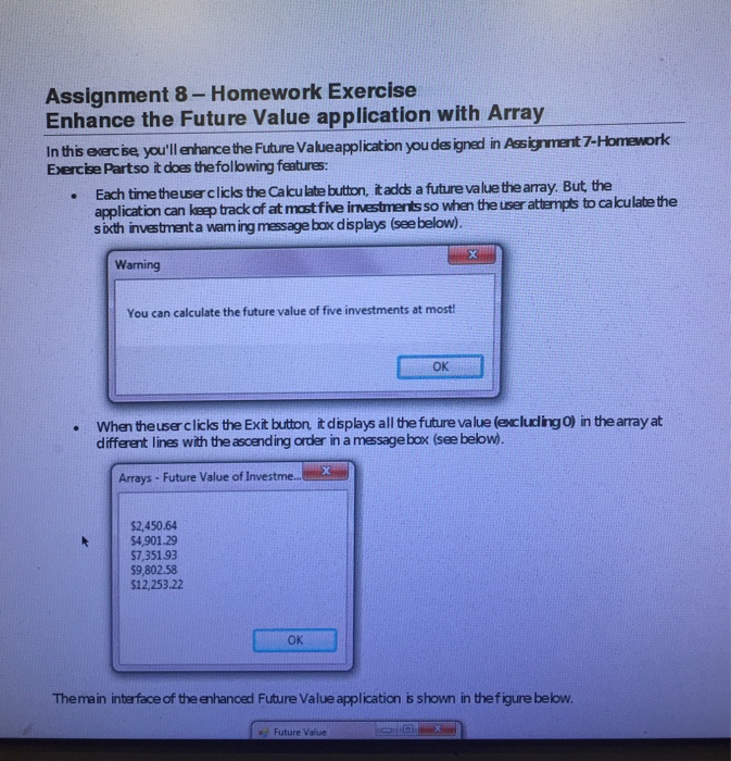  Assignment 8-Homework Exercise Enhance the Future Value application with Array In