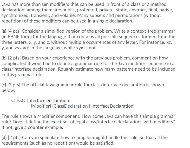  Java has more than ten modifiers that can be used in
