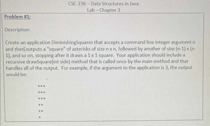 Java (Data Structure) Description: Create an application DiminishingSquares that accepts a command