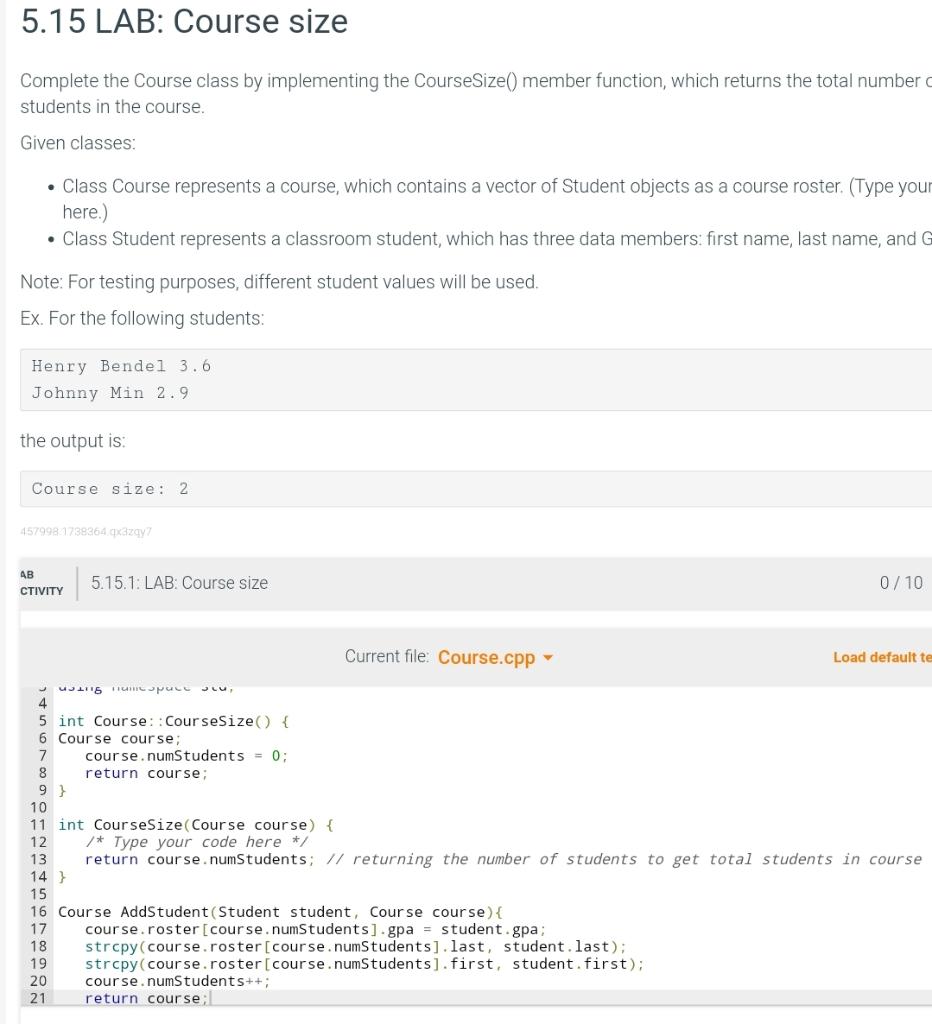 In C++ Please . Complete the Course class by implementing the CourseSize()