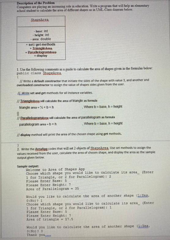  Java Description of the Problem Computers are playing an increasing role
