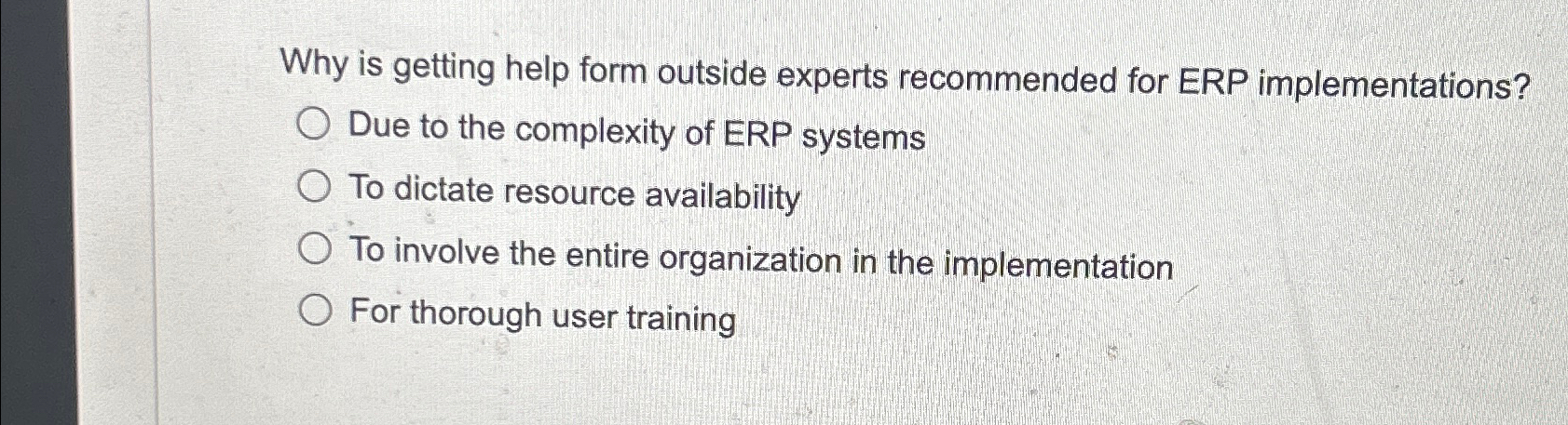  Why is getting help form outside experts recommended for ERP implementations?