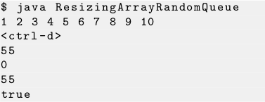 or queue, except that the item removed is chosen uniformly at random