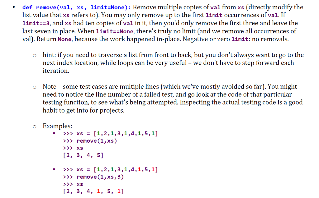 python 3.6 please ! and comment your code .def remove(val, xs,
