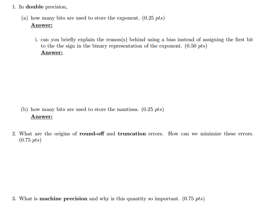 Computational Methods in Engr assignments 1. In double precision, (a) how many