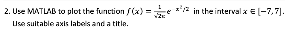  2. Use MATLAB to plot the function f(x) = -x/2 V21