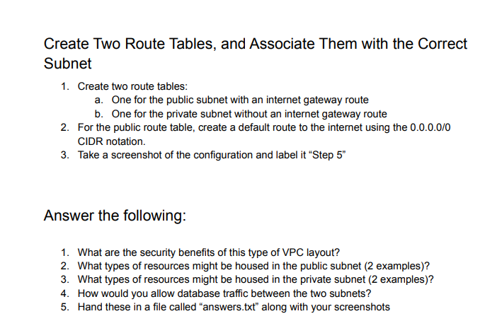 the VPC Wizard). 2. Set the VPC CIDR to 172.16.0.0/16. 3. Take