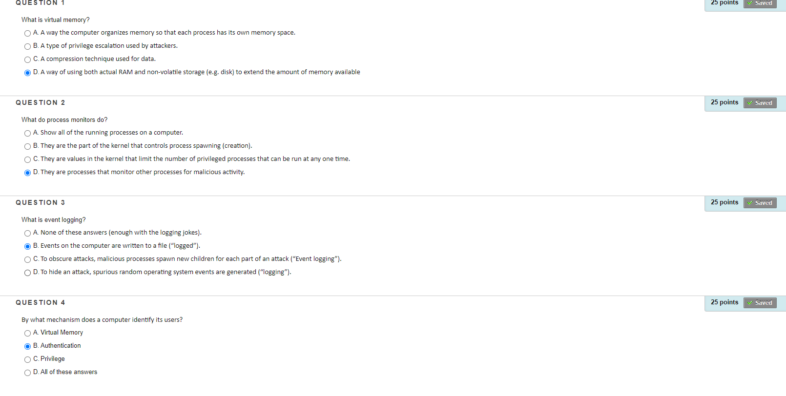 undefined QUESTION 25 points Saved What is virtual memory? OA. A way