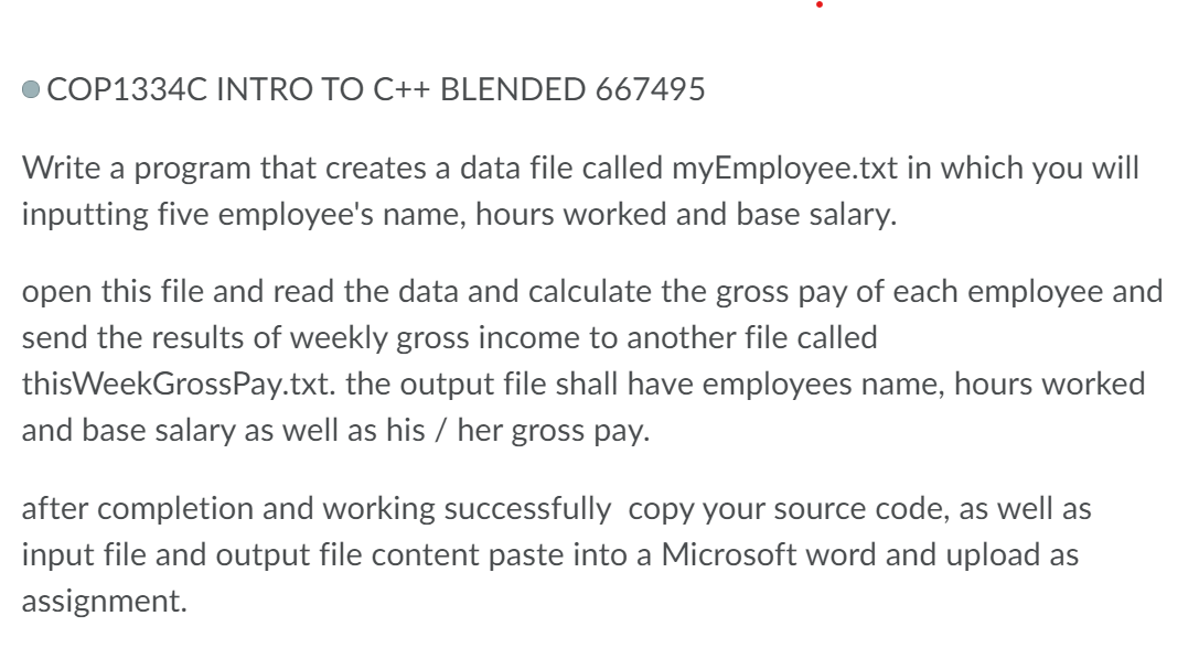  COP1334C INTRO TO C++ BLENDED 667495 Write a program that creates