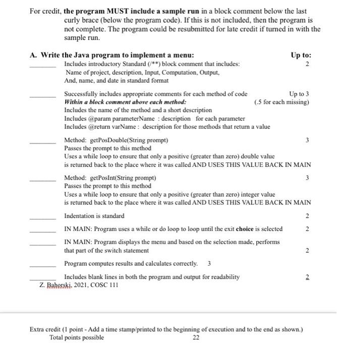  .java 3 For credit, the program MUST include a sample run