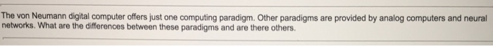  Please write a philosophical answer to the statement The von Neumann