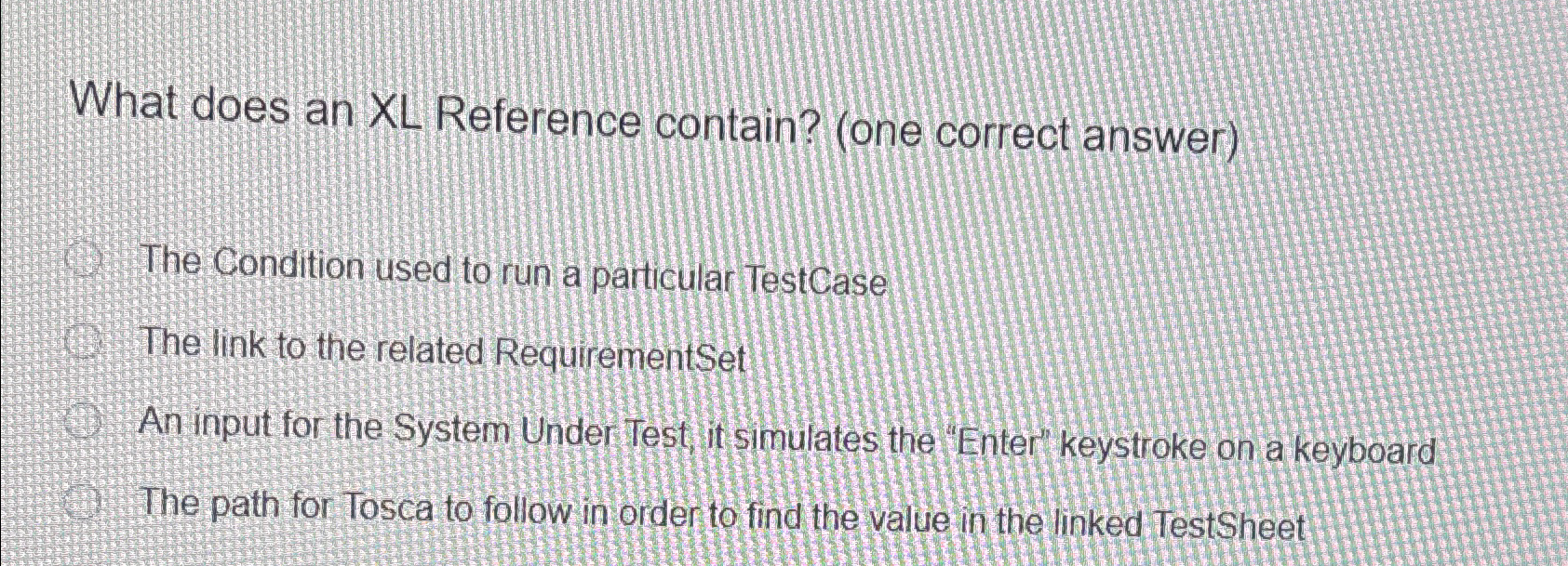  What does an XL Reference contain? (one correct answer) The Condition