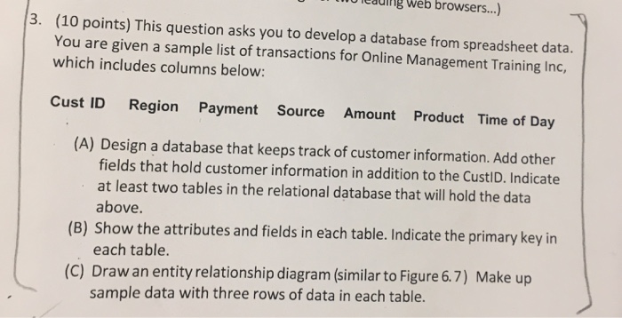  leauig web browser...) 3. (10 points) This question asks you to