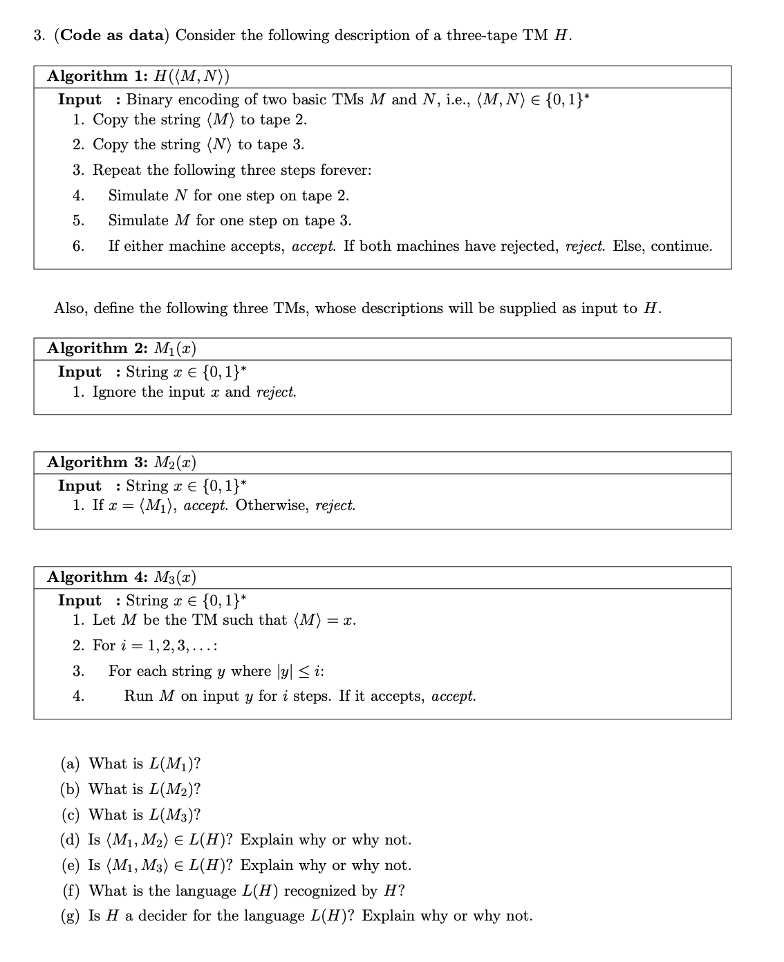  (Code as data) Consider the following description of a three-tape TM