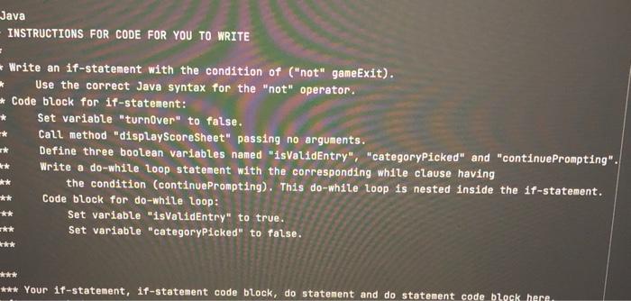  Java INSTRUCTIONS FOR CODE FOR YOU TO WRITE * * Write