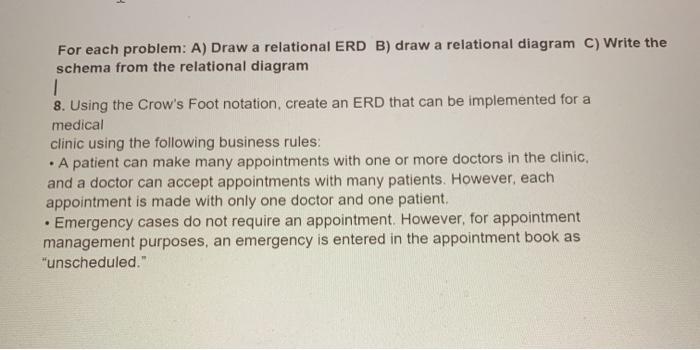 UML FORMAT For each problem: A) Draw a relational ERD B) draw