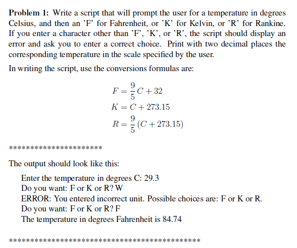  MATLAB Problem 1: Write a script that will prompt the user