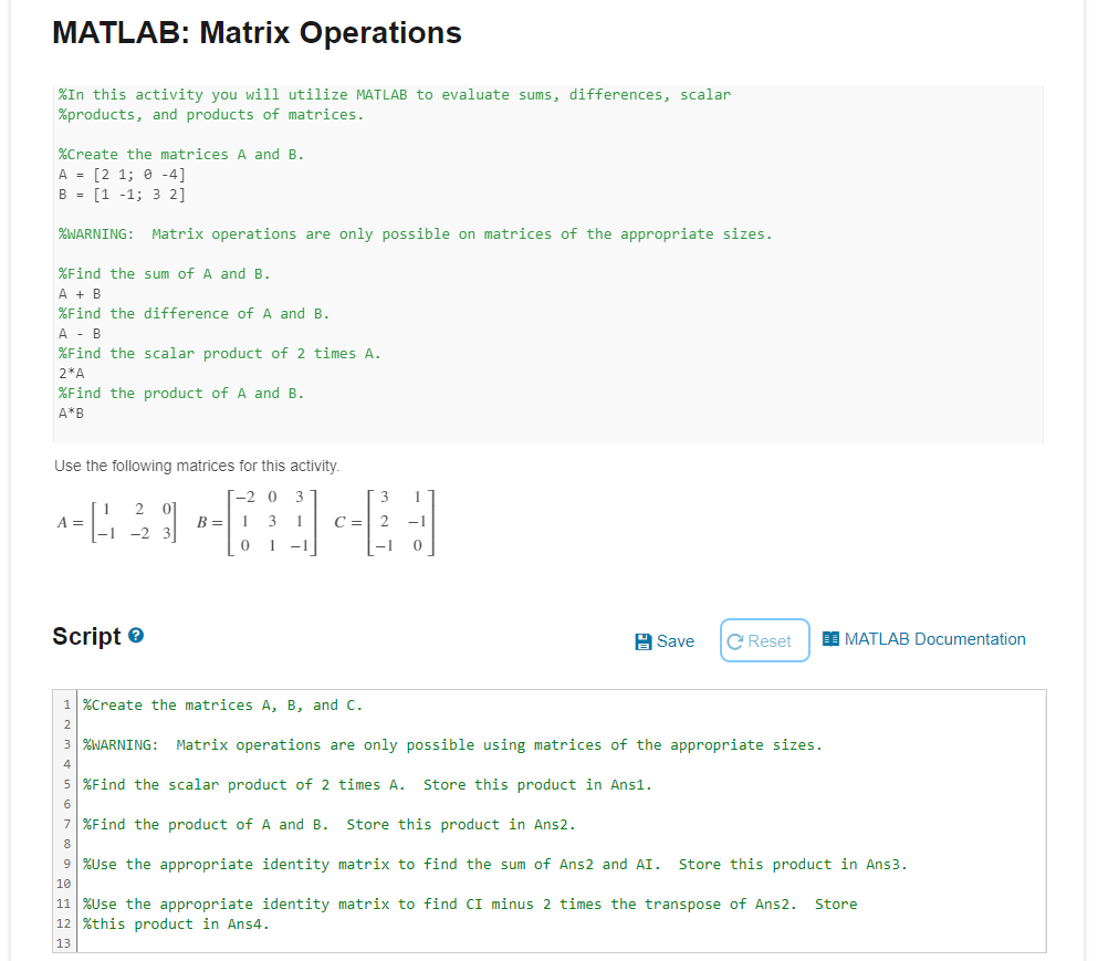  MATLAB: Matrix Operations %In this activity you will utilize MATLAB to