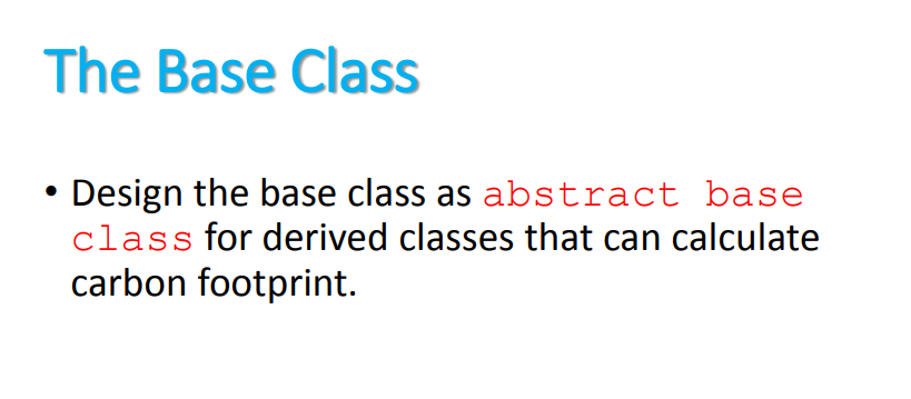 print. Hint was to use the virtual fuction in for polymorphism puposes.