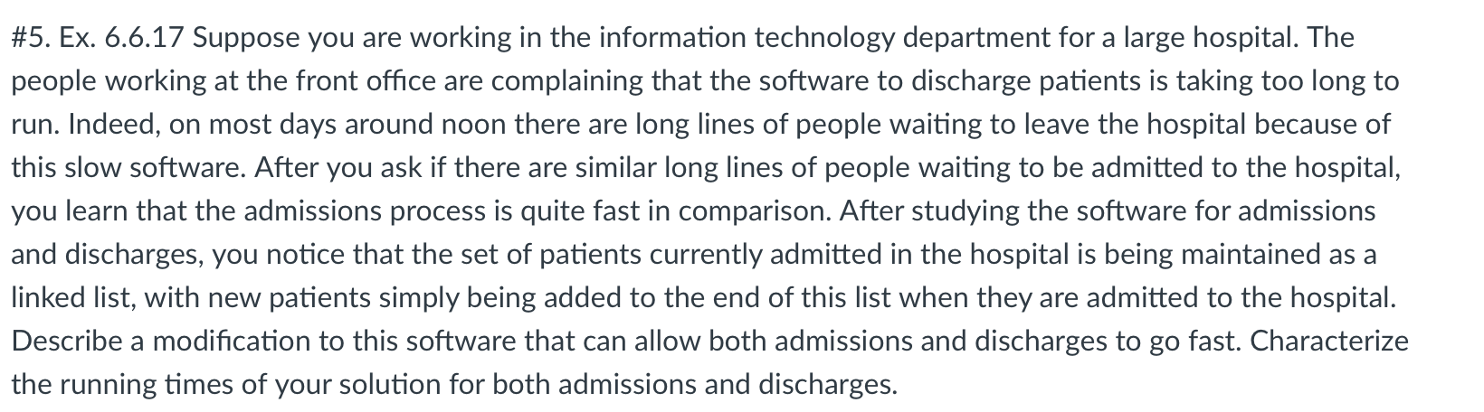  #5. Ex.6.6.17 Suppose you are working in the information technology department
