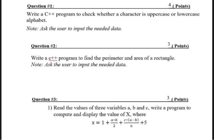  Question #1: 4 (Points) Write a C++ program to check whether