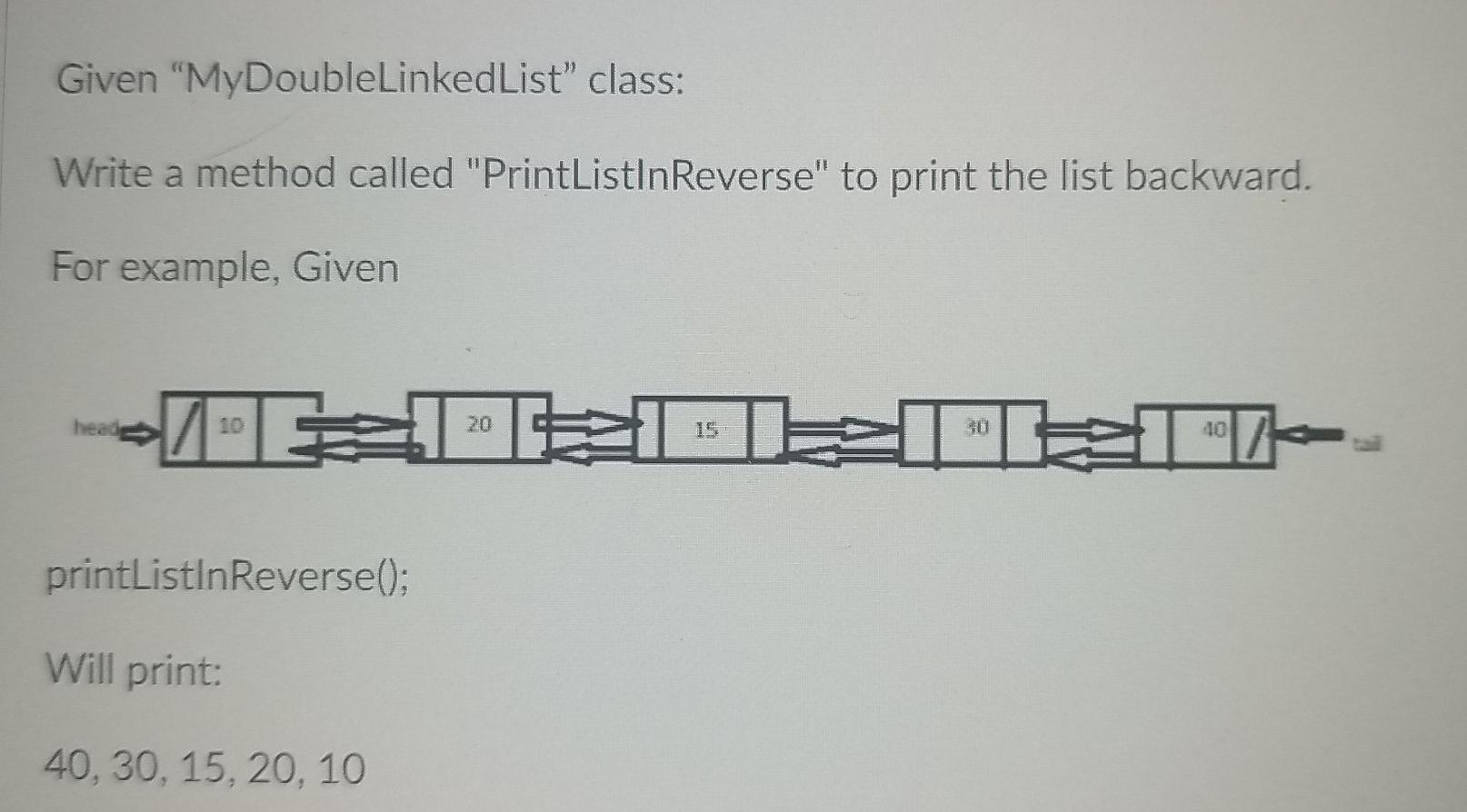 How to do this Given "MyDoublelinked List" class: Write a method called