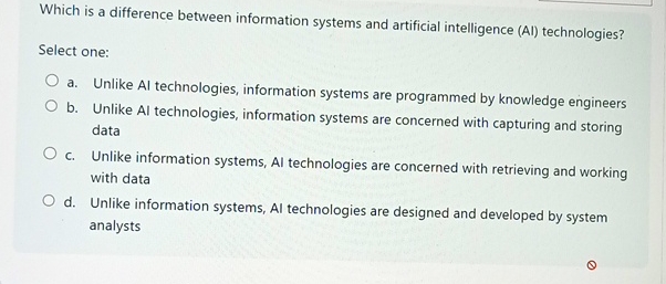  Which is a difference between information systems and artificial intelligence (AI)