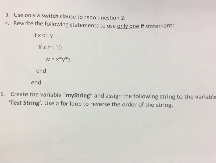  Use only a switch clause to redo question 2. Rewrite the
