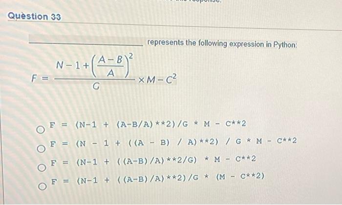 Quick help please Question 33 represents the following expression in Python A-B)