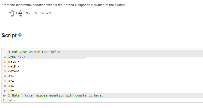 Need MATLAB code ASAP. Thank you. From the differential equation what