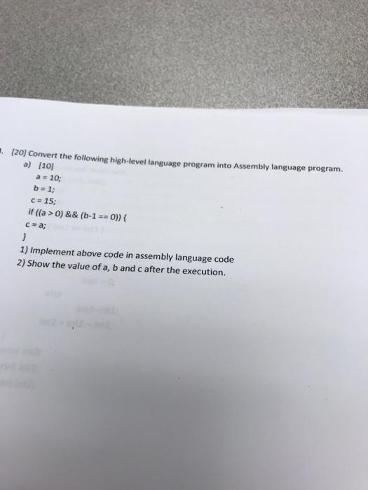  help !! due soon!! . /2oj Convert the following high-level language