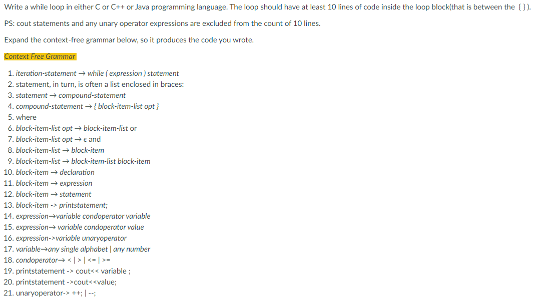 Write a while loop in either C or C++ or Java programming