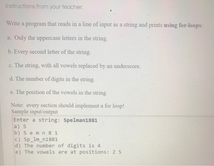  Provide code in python language format Instructions from your teacher Write