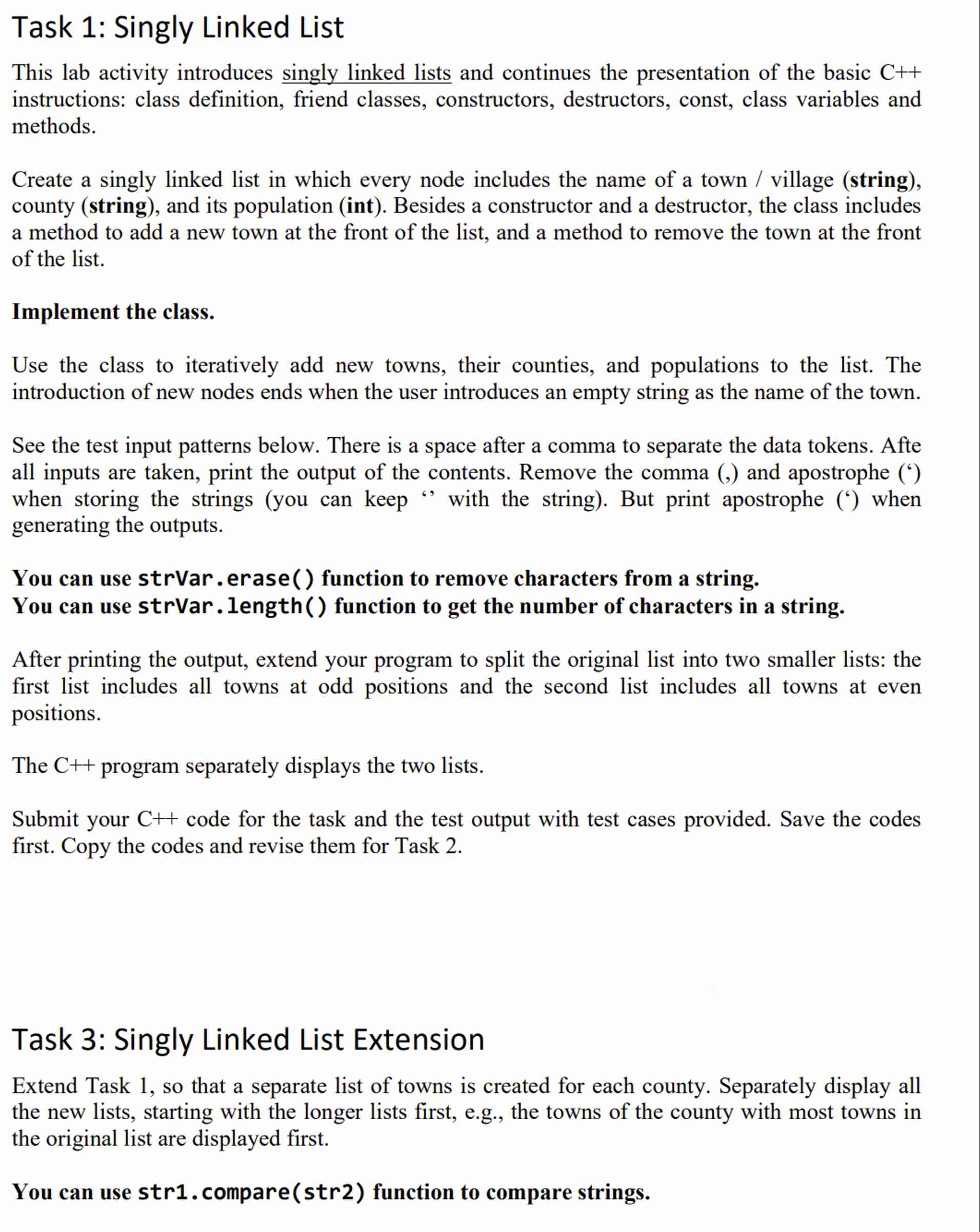  Task 1: Singly Linked List This lab activity introduces singly linked