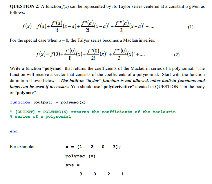 USE MATLAB! USE MATLAB! f(x)= f(a)+ f'(a) ( (@)+ -a} QUESTION 2: