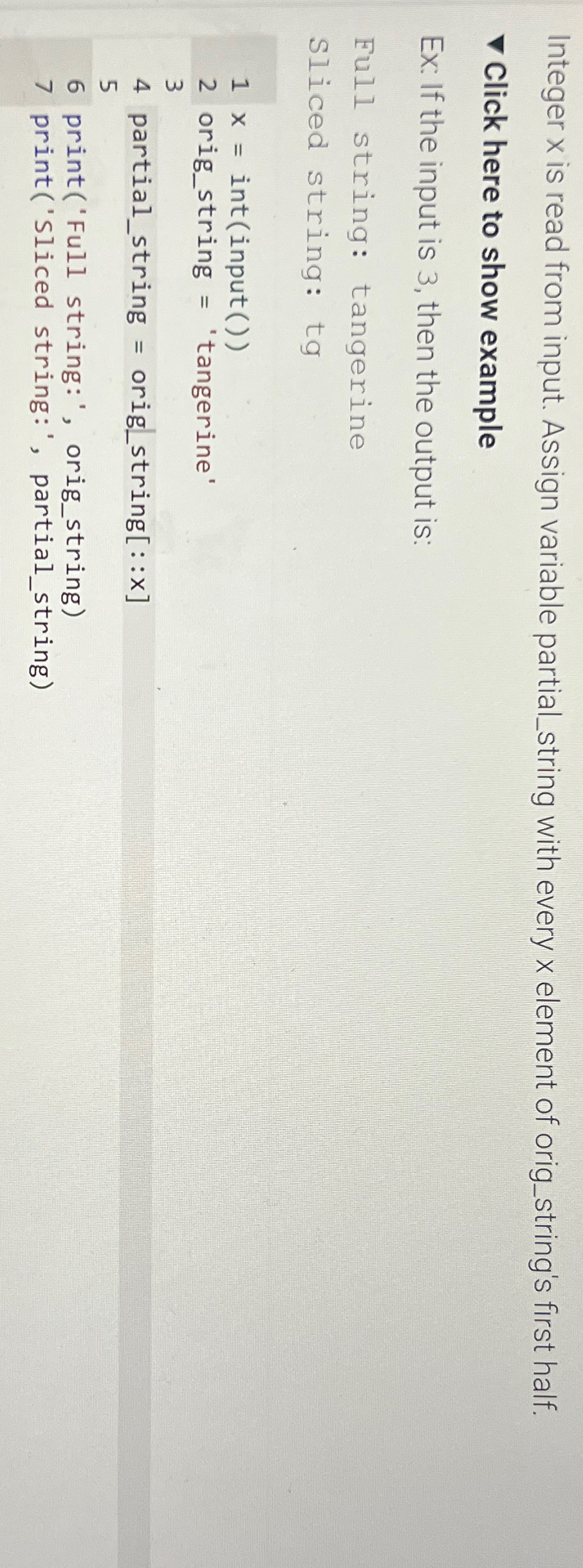  Integer x is read from input. Assign variable partial_string with every