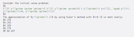  Consider the initial value problem: $$ t^{3} y {\prime prime \prime)-2