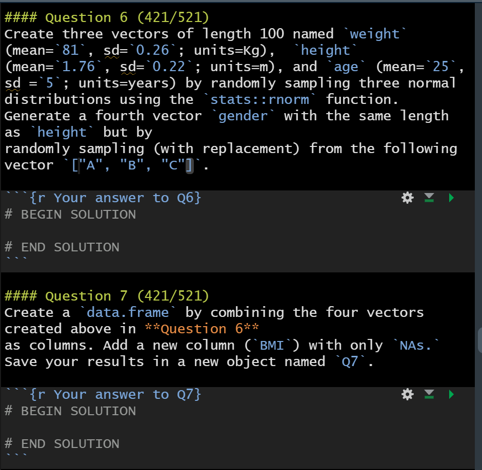 R programming, please help with both questions #### Question 6 (421/521) Create