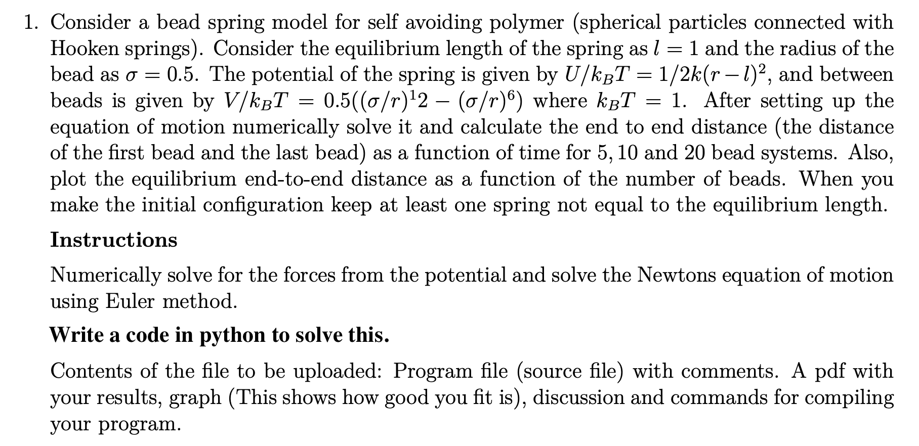  Consider a bead spring model for self avoiding polymer (spherical particles