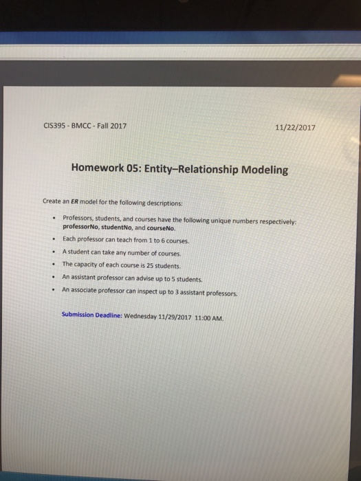  CIS395-BMCC- Fall 2017 11/22/2017 Homework 05: Entity-Relationship Modeling Create an ER