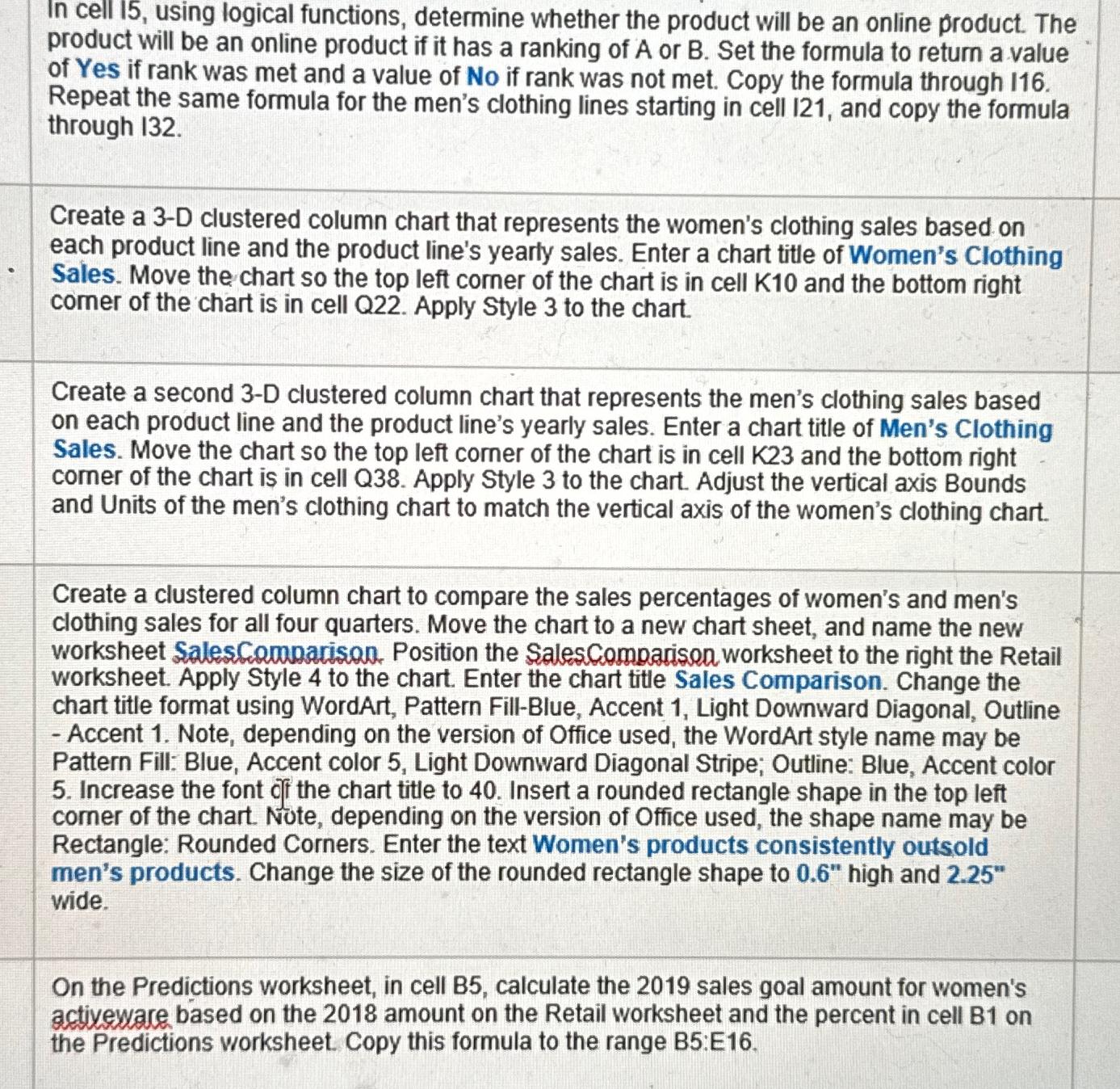  In cell 15, using logical functions, determine whether the product will