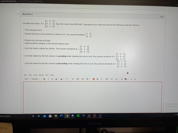  MATLAB help please Vood instructure.com/250 D Question 2 7s 18 7