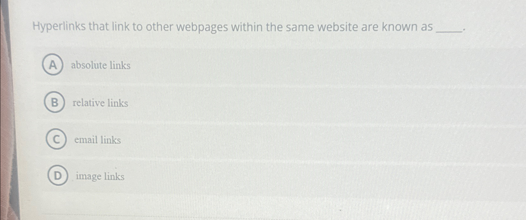  Hyperlinks that link to other webpages within the same website are