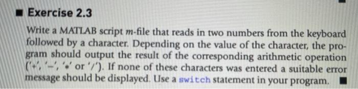  write matlab code, do not forget to use switch! Exercise 2.3